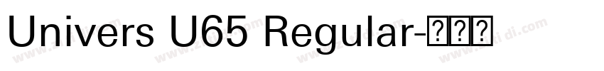 Univers U65 Regular字体转换 Univers U65 Regular字体转换
